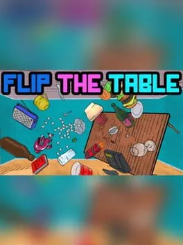 Flip the Table