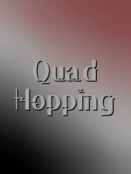 Quad Hopping