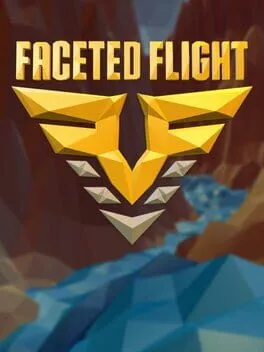 Faceted Flight