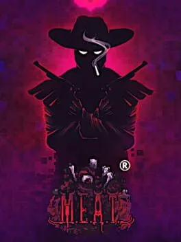 M.E.A.T.