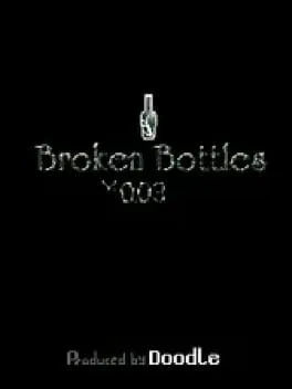 Broken Bottles