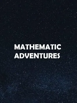 Mathematic Adventures