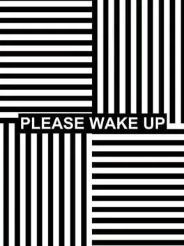 Please Wake Up
