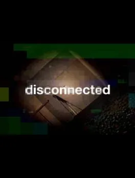 Disconnected