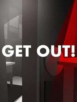 Get Out!