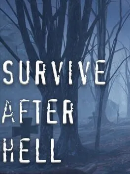 Survive after hell