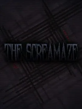 The ScreaMaze