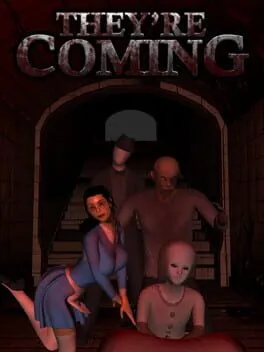 They're Coming