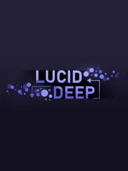 Lucid Deep