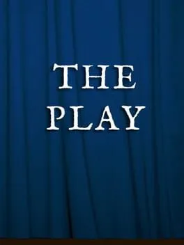 The Play