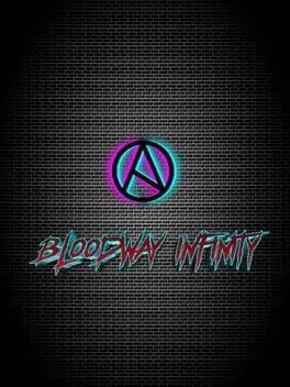 Bloodway Infinity
