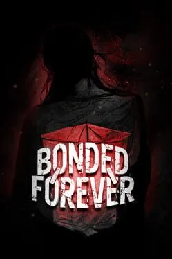 Bonded Forever