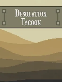 Desolation Tycoon