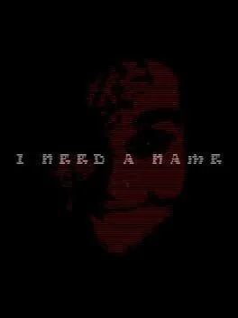 I Need a Name