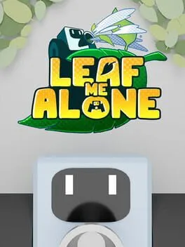 Leaf Me Alone