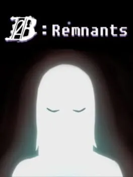 Burden 2: Remnants