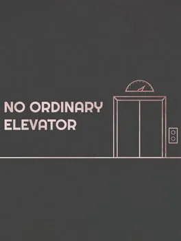 No Ordinary Elevator