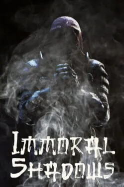 Immoral Shadows