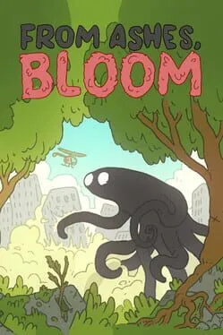 From Ashes, Bloom