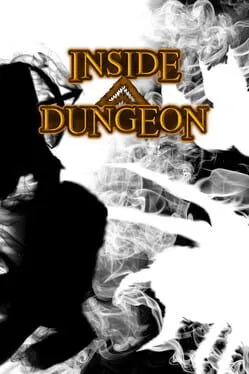 Inside a Dungeon