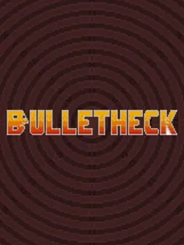 BulletHeck