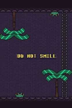 Do Not Smile