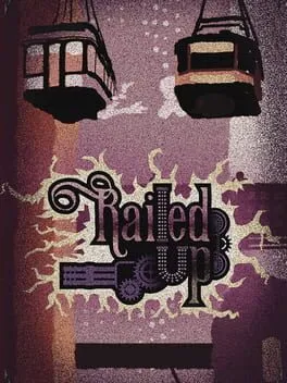 Railed Up