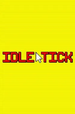 Idle Tick