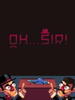 Oh...Sir! Prototype