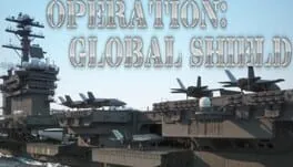 Operation: Global Shield