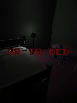 Go to Bed