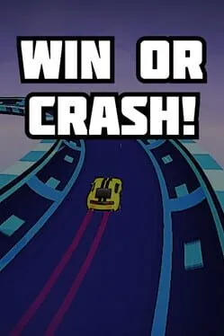 Win or Crash!