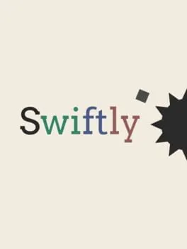 Swiftly