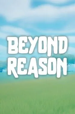 Beyond Reason