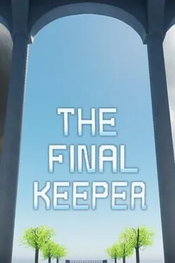 The Final Keeper