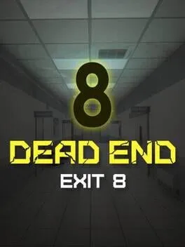 Dead End Exit 8