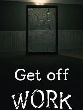 Get off Work