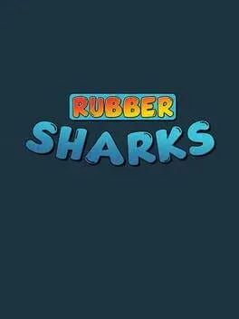 Rubber Sharks