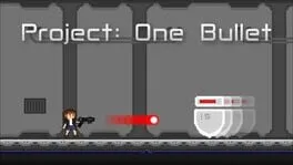 Project: One Bullet