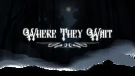 Where They Wait