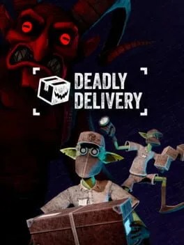 Deadly Delivery