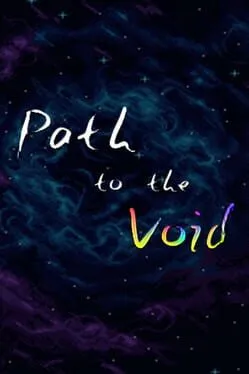 Path to the Void