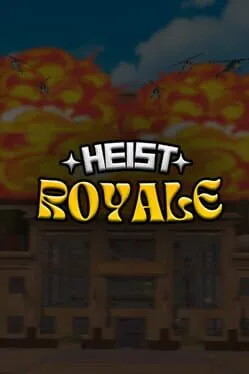 Heist Royale