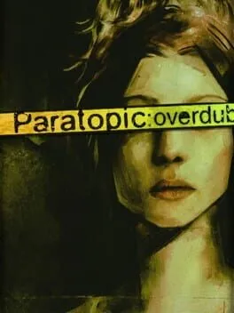 Paratopic: Overdub