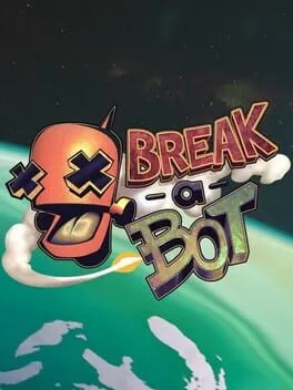 Break-a-Bot