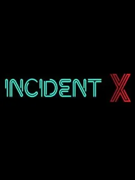 Incident X
