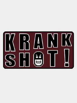 KrankShot!