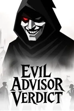 Evil Advisor Verdict