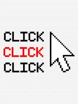 Click Click Click