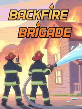 Backfire Brigade